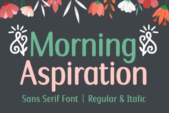 Morning Aspiration: A Font for Creative Expression